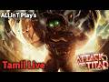 Let's Kill Them All | Attack on Titan Revolution Roblox | தமிழ் Live Stream | #ALLinTGaming