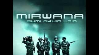 MIrwana-Andai ku pergi