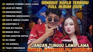 Dangdut Koplo Terbaru 2026  Shinta Arshinta  Album  Jangan Tunggu Lamalama 