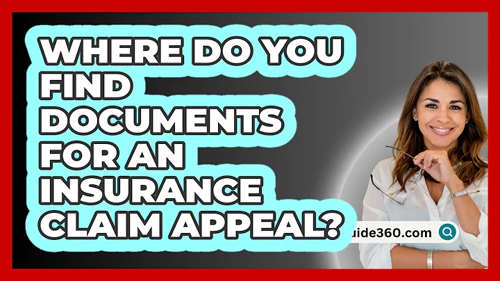 Where Do You Find Documents For An Insurance Claim Appeal? - InsuranceGuide360.com