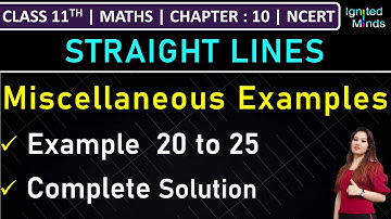 Class 11th Maths Chapter 10 | Miscellaneous Examples | Example 20 to 25 | Straight Lines | NCERT