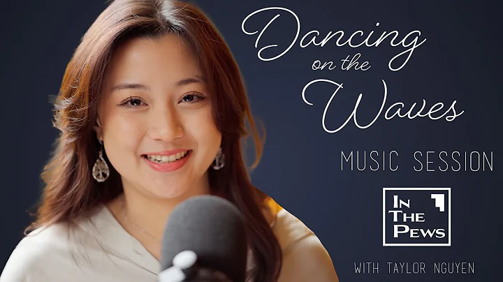 Dancing on the Waves - Taylor Nguyen ITP Music Ses...