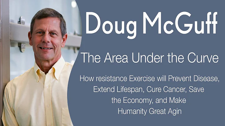 Doug McGuff: Resistance Exercise