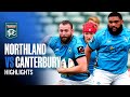 RD 9 HIGHLIGHTS | Northland v Canterbury (Bunnings NPC 2025)