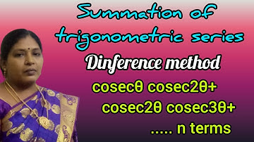 SUMMATION OF TRIGONOMETRIC SERIES/ENGG. MATHEMATICS/BSC MATHEMATICS/KS UG PG MATHS