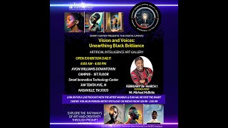 TSU Smart Center Presents: The Digital Canvas "Vision and Voices: Unearthing Black Brilliance"