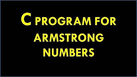 C Program For Armstrong Number - How to Find Armstrong Number In C Language
