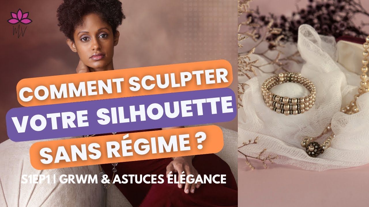 Comment Faire Pour Avoir Une Belle Silhouette