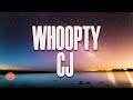 Whoopty - Cj (Lyrics)