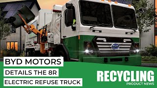 BYD Motors details the core technologies of the 8R electric refuse truck
