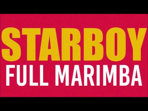 The Weeknd - Starboy (Full Marimba Remix)