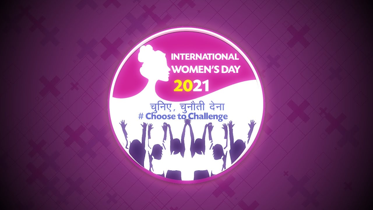 International Women’s Day (IWD-2021) Celebrations