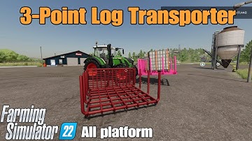 3 Point Log Transporter / FS22 mod for all platforms