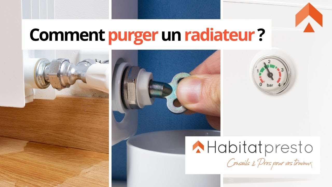 Comment purger ses radiateurs et pourquoi faire ? - Heat Me