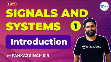 Introduction | Signals and Systems | Lec 1 | GATE 2021 (EE,ECE) Exam | Pankaj Singh
