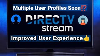DirecTV stream-NEW MULTIPLE User Profiles😉