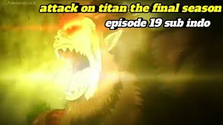 teriakan beast titan zeke | season 4 episode 19 sub indo