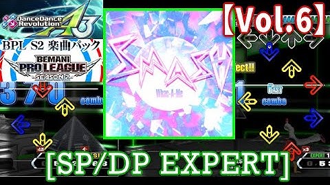 【DDR A3(GP)】 SMASH / Whac-A-Me  [SP/DP EXPERT] 譜面確認 play