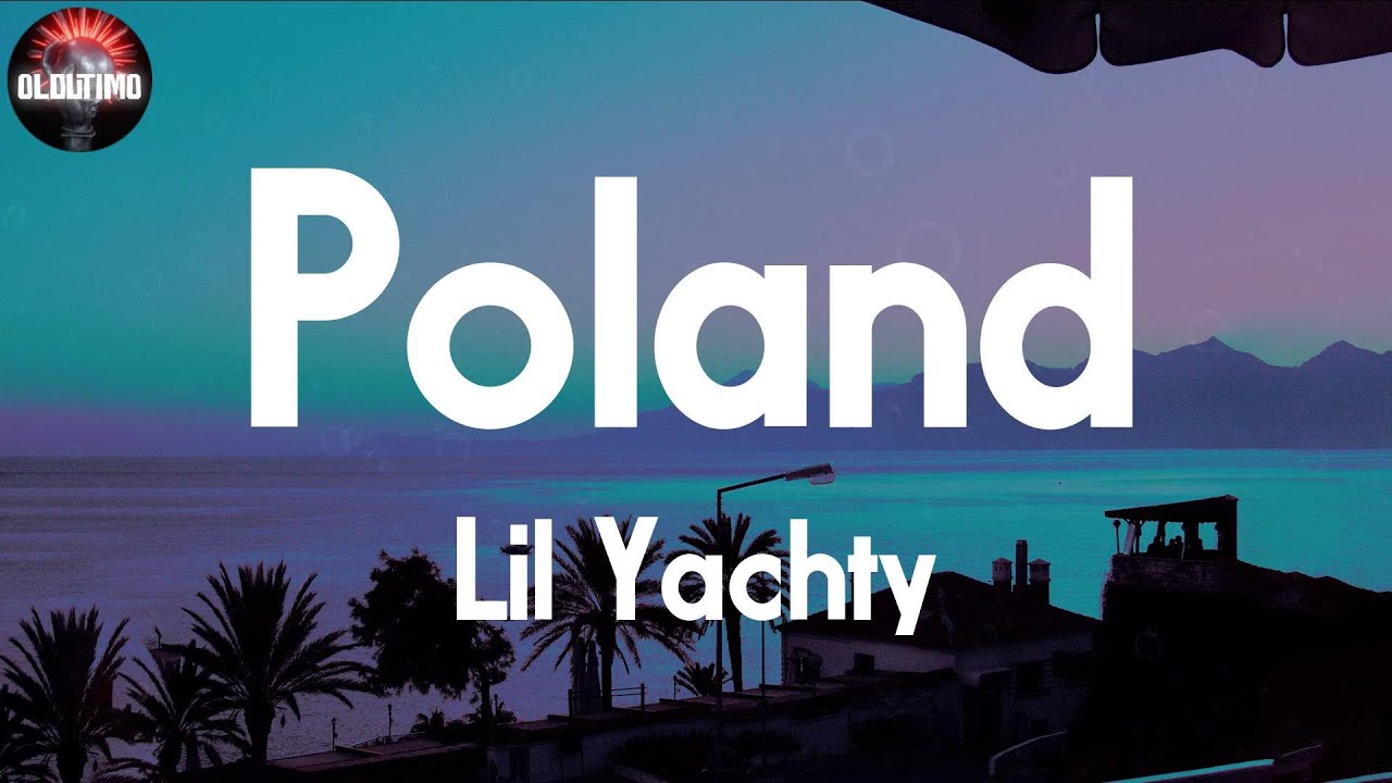 poland lil yachty lyrics deutsch