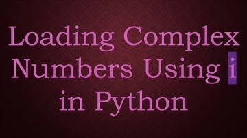 Loading Complex Numbers Using i in Python