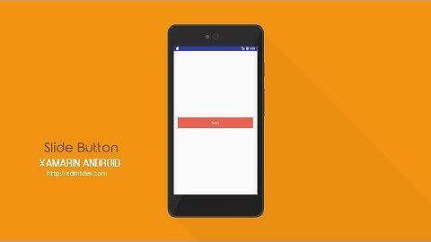 Xamarin Android Tutorial - Slide Button