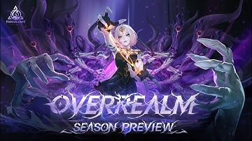 Bing 2, Overrealm Mechanic, Prisms & MORE! | Torchlight: Infinite Season Preview