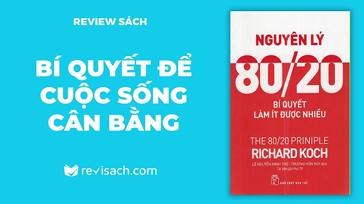 Review sách nguyên lý 80 20 năm 2024