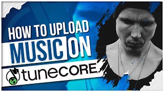 How To Upload Your Music to TuneCore.com
