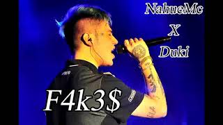 NahueMc ft. Duki - F4k3$ (LETRA)