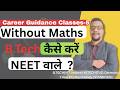 NEET Options Biotech without Maths -Career Guidance Classes-5