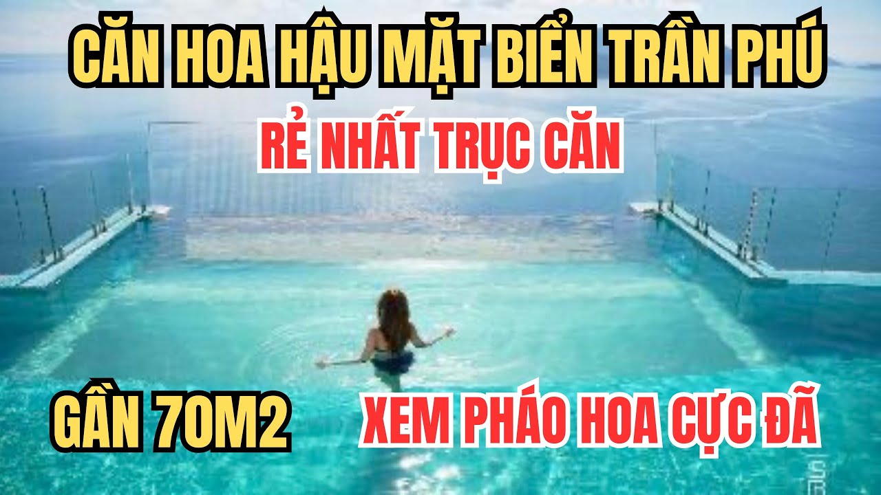CĂN HOA HẬU GẦN 70m3 XEM PHÁO HOA MẶT BIỂN TRẦN PHÚ GIÁ RẺ NHẤT TRỤC ĐỐI DIỆN THÁP TRẦM HƯƠNG