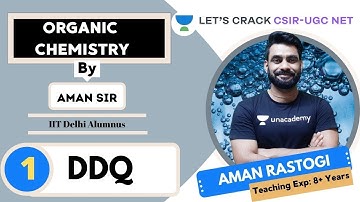 DDQ | Organic Synthesis | Target CSIR-UGC NET 2020/2021 | Aman Rastogi