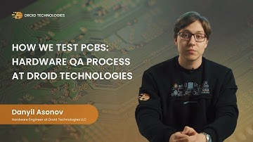 How We Test PCBs: Hardware QA Process at Droid Technologies