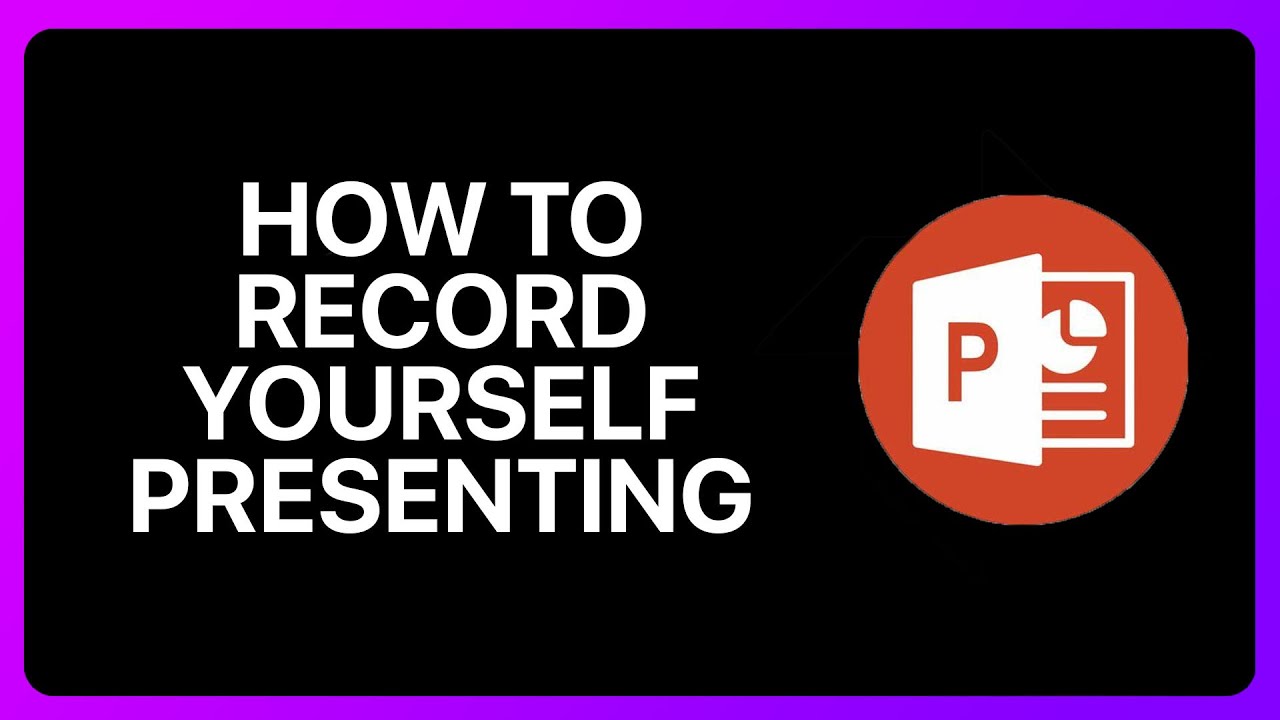 Record Yourself Presenting Powerpoint How To Record Yourself Presenting A PowerPoint Tutorial - YouTube