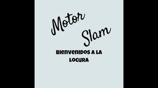 Video thumbnail of "MOTOR SLAM - BIENVENIDOS A LA LOCURA"