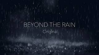 Miniatura de vídeo de "Beyond The rain- Original"