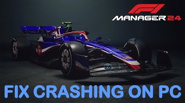 How To Fix F1 Manager 2024 Crashing or Crashes at Startup on PC