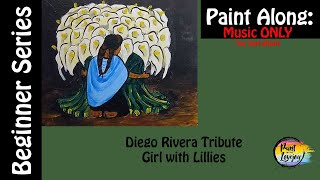(musiconly) Diego Rivera Tribute: Girl with Flowers (great for beginner painters)