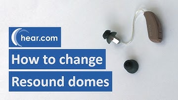 How to Change Resound Domes? | hear.com