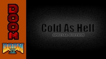 [Doom] Cold as Hell: Special Edition (2008)