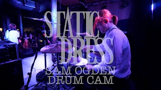 STATIC DRESS - HD - SAM OGDEN DRUM CAM - STEREO, GLASGOW - 10.11.21