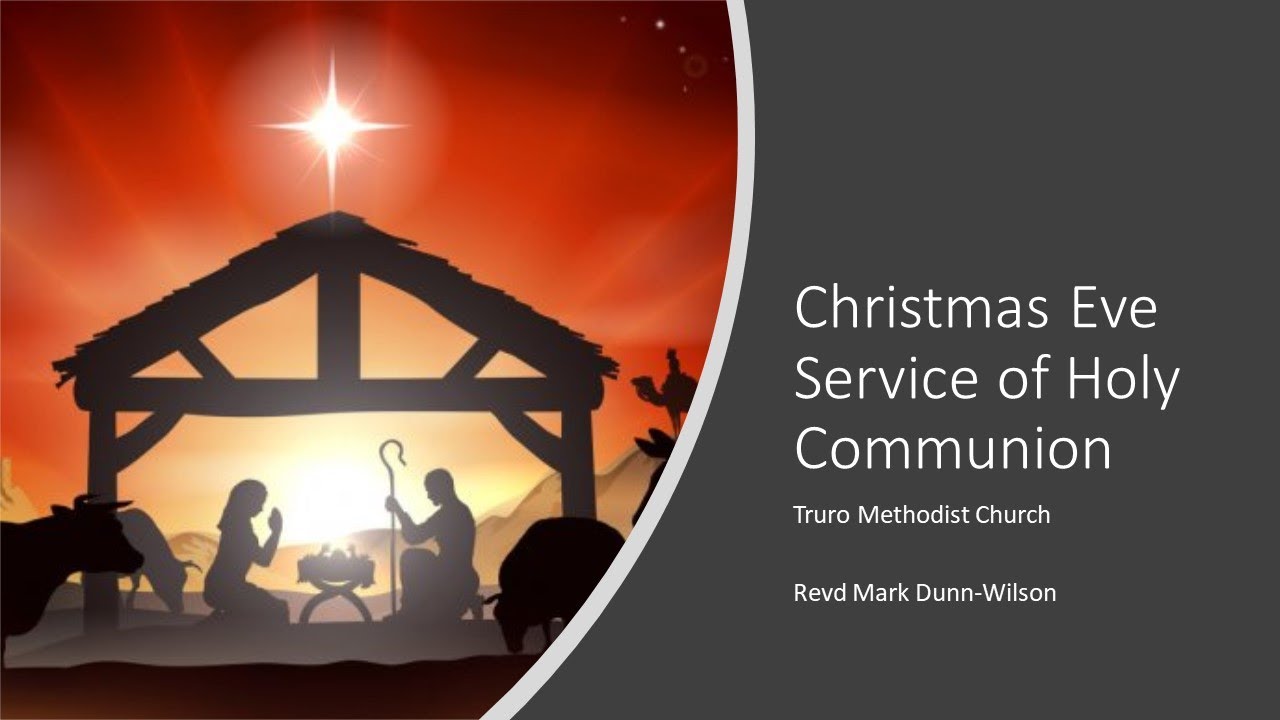 Service of Holy Communion for Christmas Eve 2020 YouTube