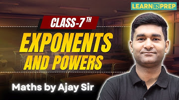 Exponents & Powers Lec-2 Class 7 | Full Chapter Explained by Ajay Sir 🔥 #exponents