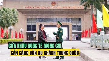 Cửa khẩu quốc tế Móng Cái sẵn sàng đón du khách từ Trung Quốc