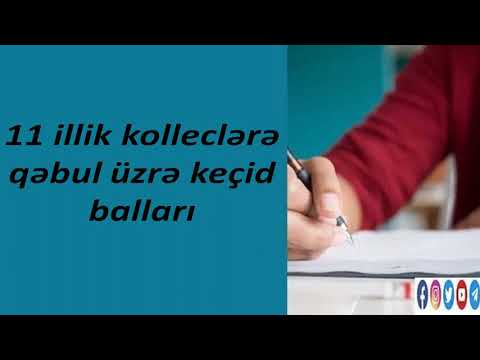 11 illik kolleclər üzrə ən son keçid balları 2022