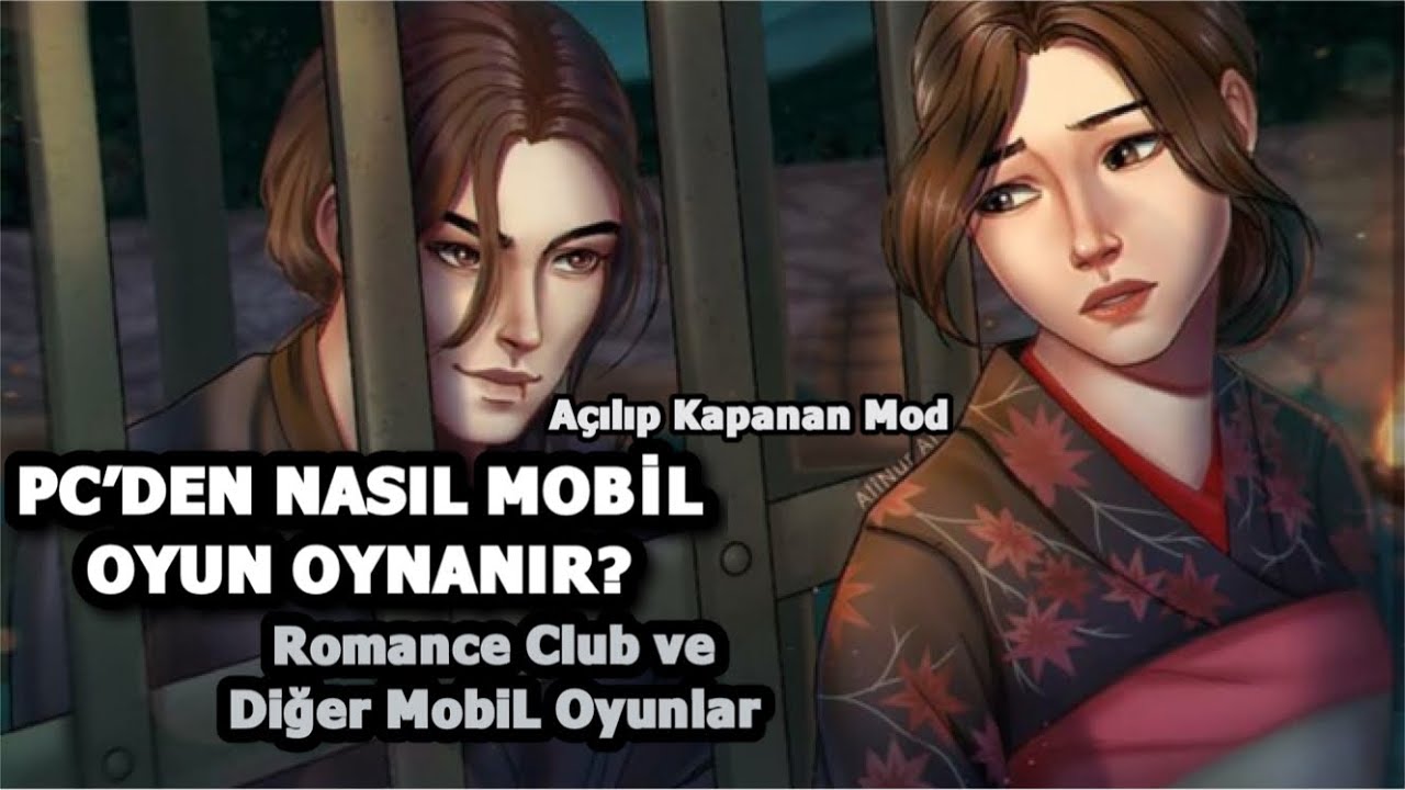 Romantizm Kulubu Bilgisayardan Mobil Oyun Oynayabilme Programi Youtube