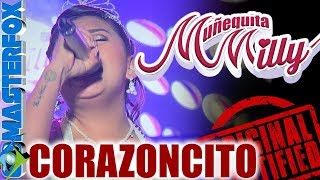 Vignette de la vidéo "MUÑEQUITA MILLY - CORAZONCITO @ Aniversario OFICIAL by Masterfox"