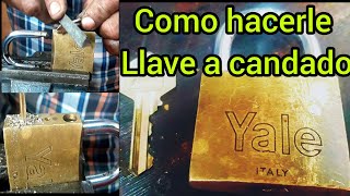 COMO HACERLE LLAVE A CANDADO #YALE #CERRAJERO #LLAVÍN #LLAVE