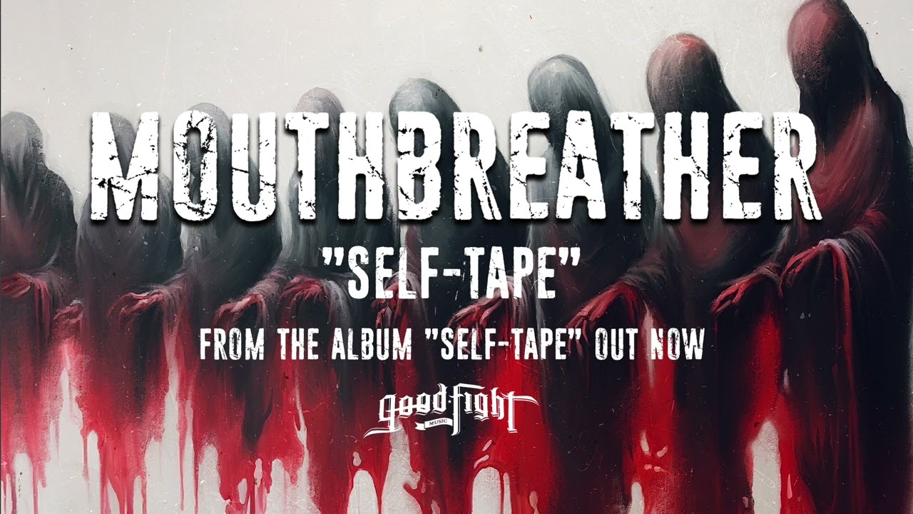 Watch MouthBreather "Self-Tape" (Official Music Stream) on YouTube Watch MouthBreather "Self-Tape" (Official Music Stream) on YouTube