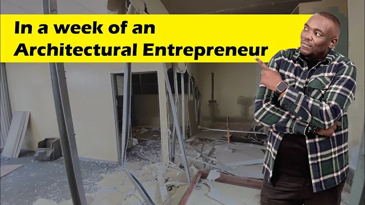 In a week of an Architectural Entrepreneur | Episode 001